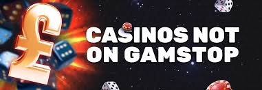 Exploring Casinos Not on Gamstop A Guide for Players